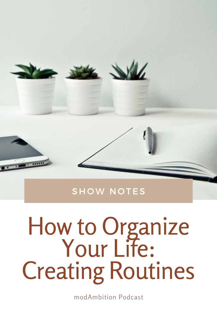 How to Organize Your Life: Creating Routines
