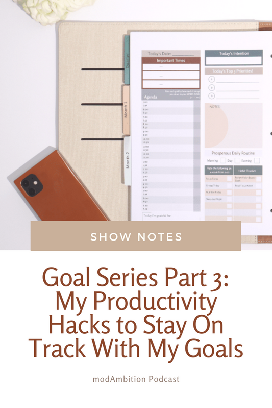 Goal Series Part 3: My Productivity Hacks to Stay On Track With My Goals
