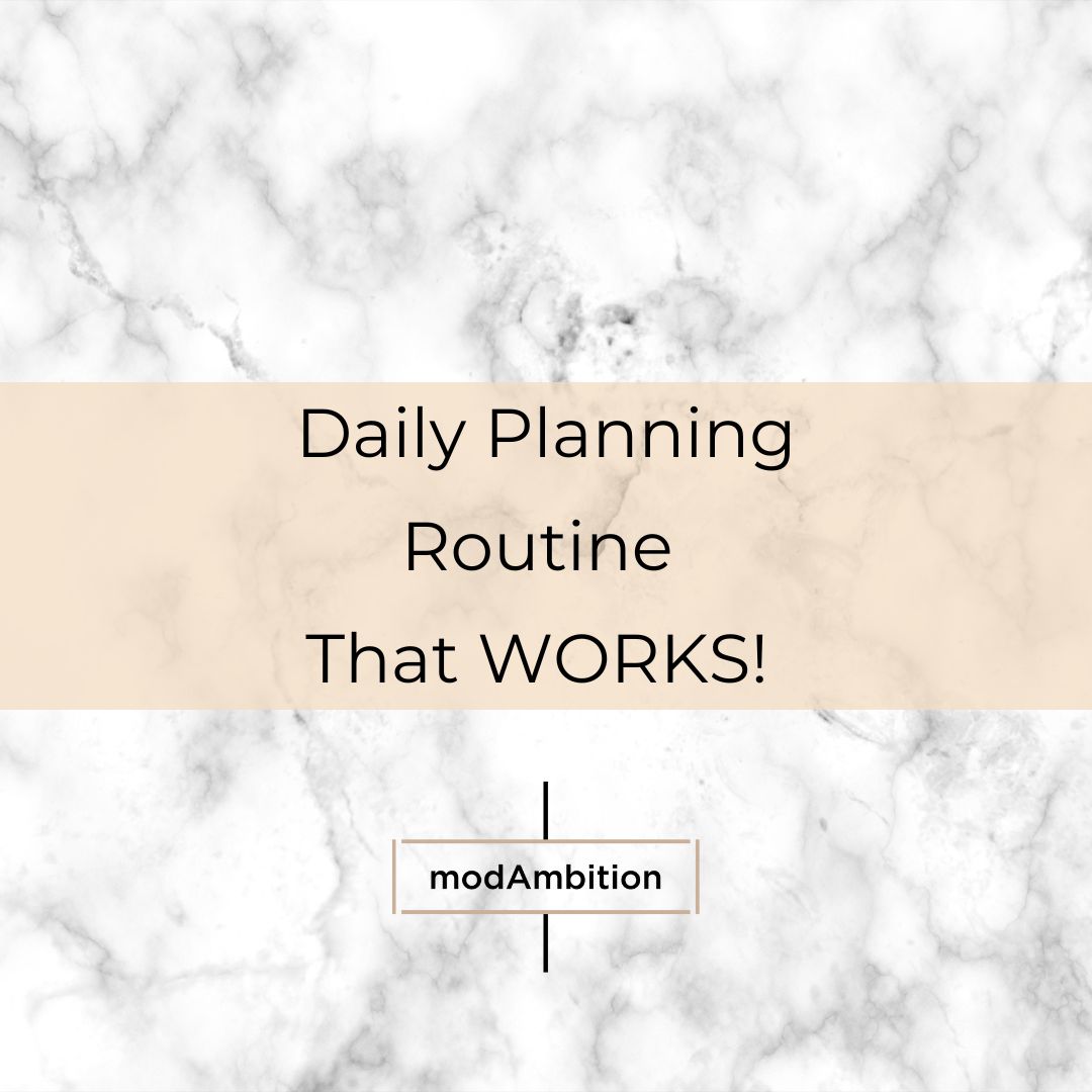 Creating a Planner Routine That WORKS FOR YOU! – modAmbition
