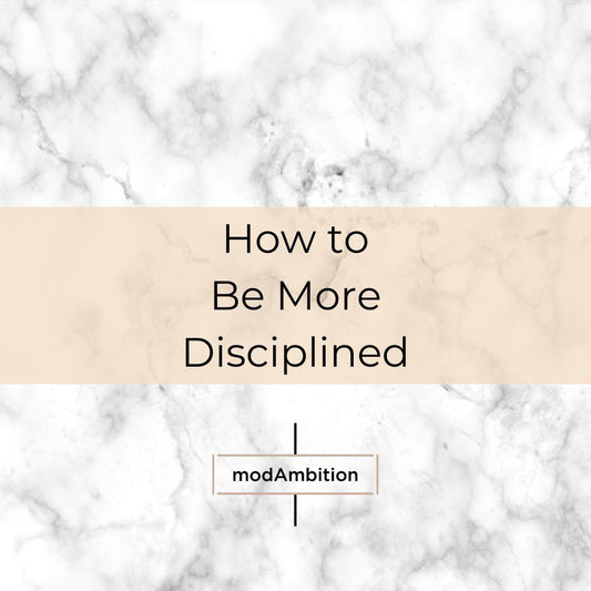 How to Be More Disciplined - 6 Ways To Master Self-Control