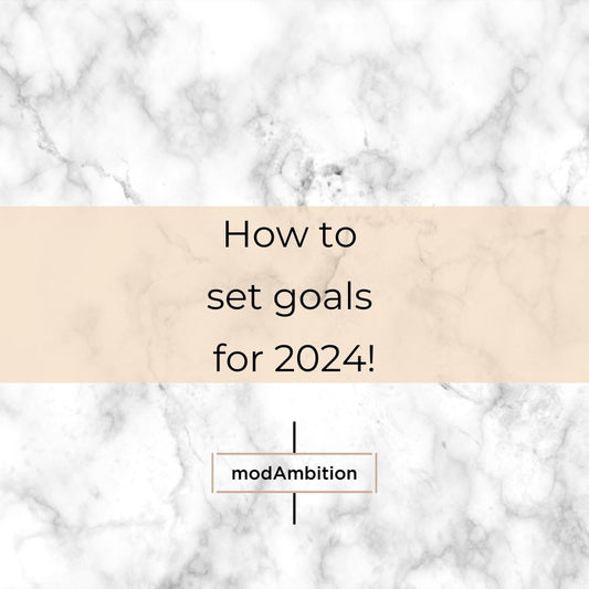 How to set goals for 2024 - Goal Setting Tips