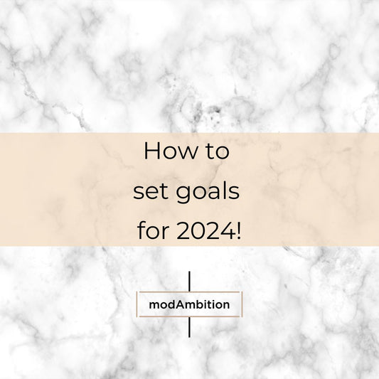 How to set goals for 2024 - Goal Setting Tips