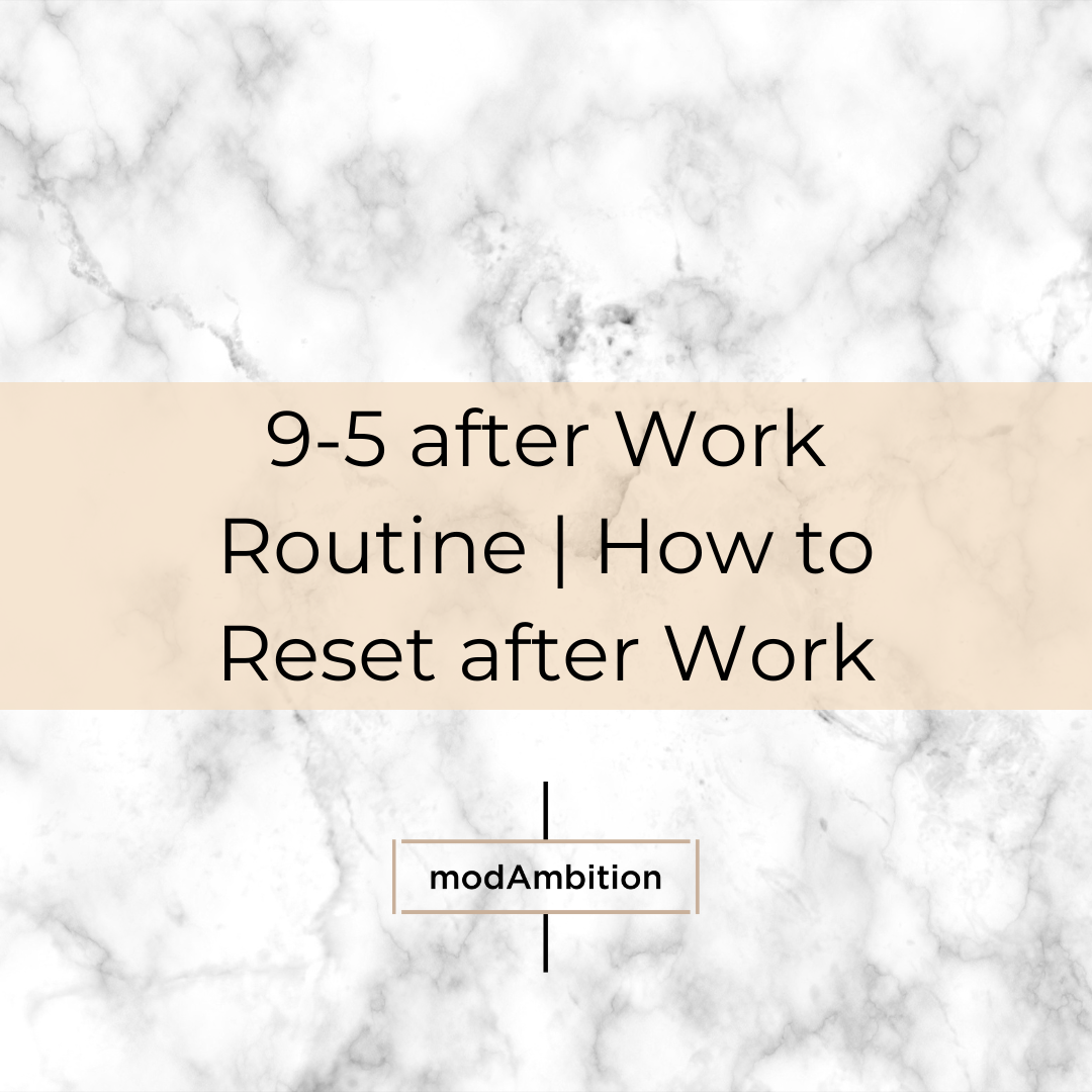 PRODUCTIVE EVENING ROUTINE ⎸ 9-5 after work routine ⎸ How to reset after work