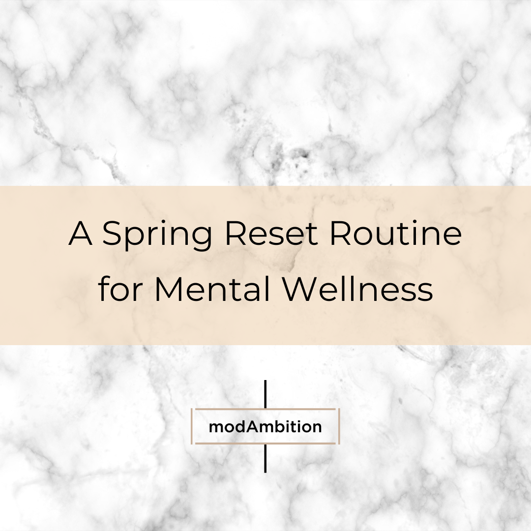 A Spring Reset Routine for Mental Wellness 🌸