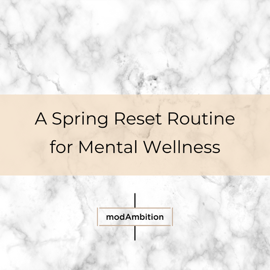 A Spring Reset Routine for Mental Wellness 🌸